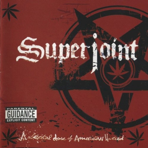 Superjoint Ritual - A Lethal Dose of American Hatred